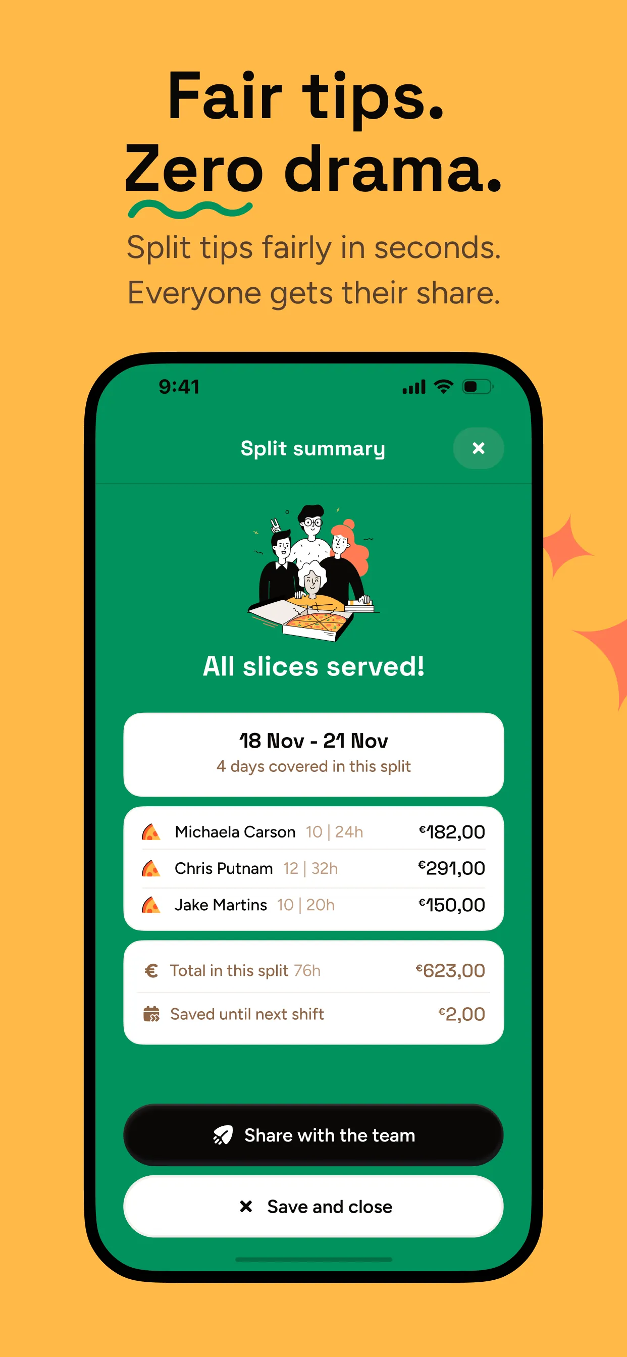App Store slide: Fair tips. Zero drama. Split tips fairly in seconds. Everyone gets their share. Shows the Split summary screen.
